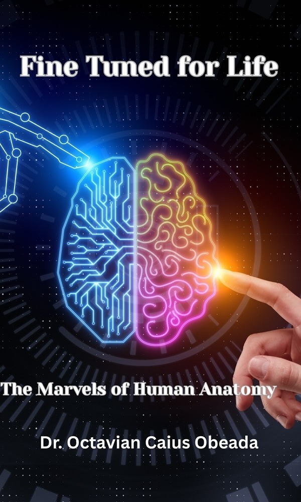 Fine-Tuned for Life: The Marvels of Human Anatomy